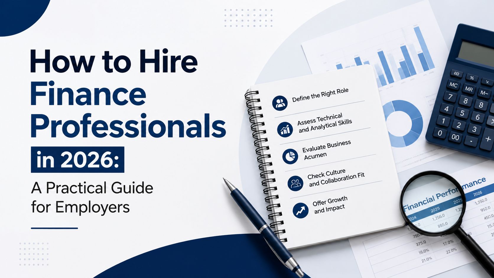 How to Hire Finance Professionals in 2026: A Practical Guide for Employers